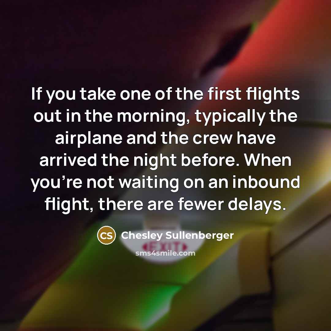 “If you take one of the first flights out in…” quote by Chesley Sullenberger