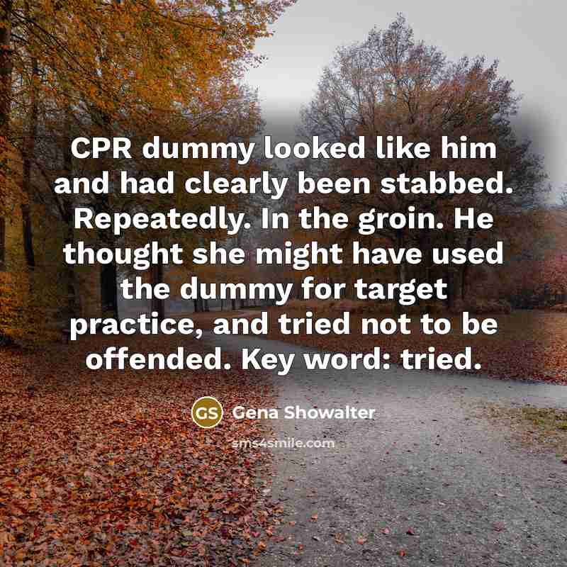 “CPR dummy looked like him and had clearly been stabbed.…” quote by Gena Showalter