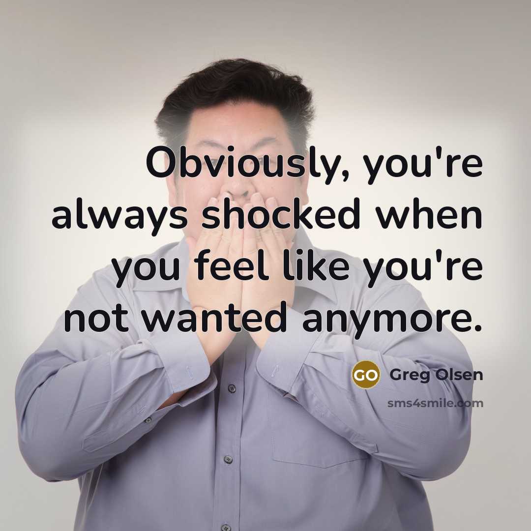 “Obviously, you're always shocked when you feel like you're not…” quote by Greg Olsen