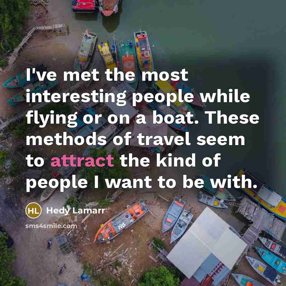“I've met the most interesting people while flying or on…” quote by Hedy Lamarr