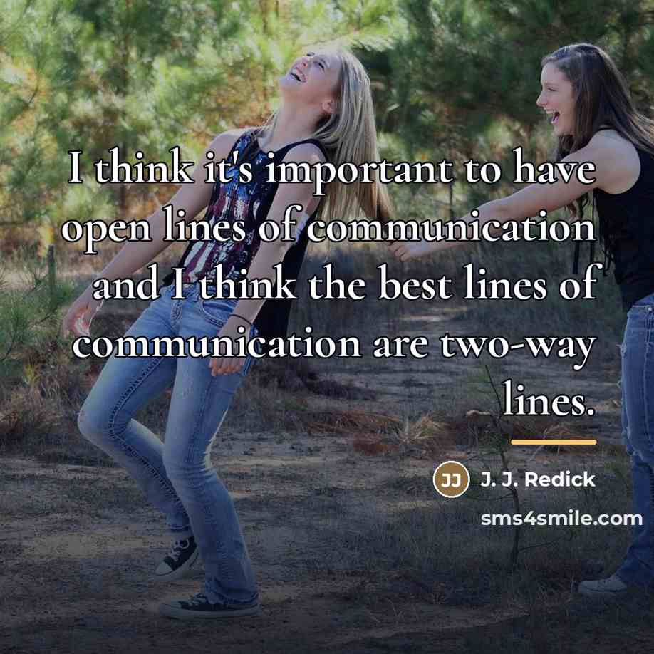 “I think it's important to have open lines of communication…” quote by J. J. Redick