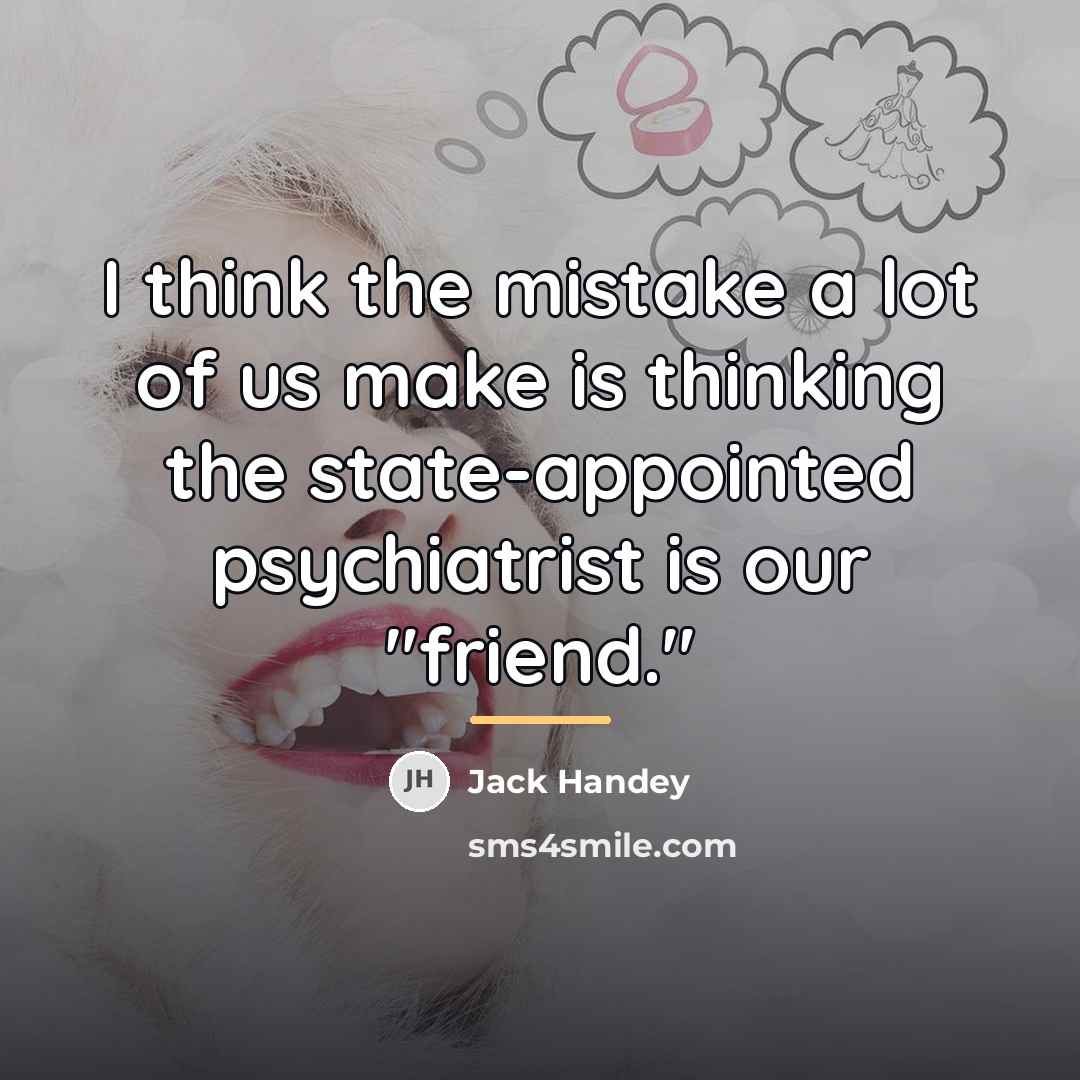“I think the mistake a lot of us make is…” quote by Jack Handey