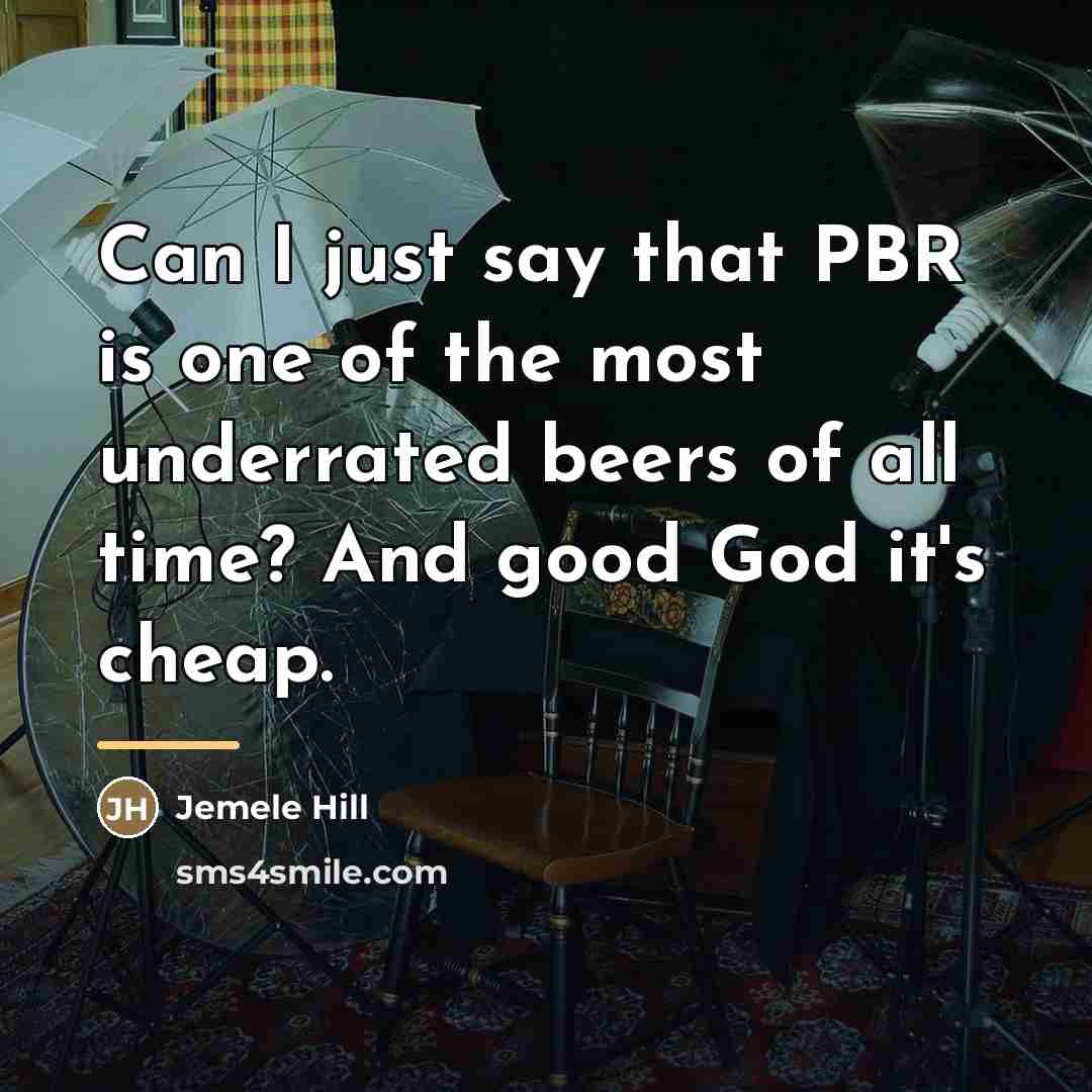 “Can I just say that PBR is one of the…” quote by Jemele Hill