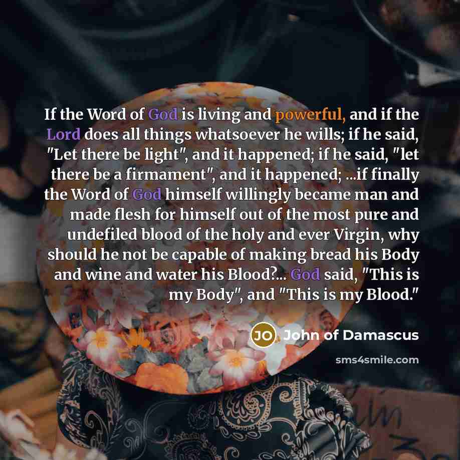 “If the Word of God is living and powerful, and…” quote by John of Damascus