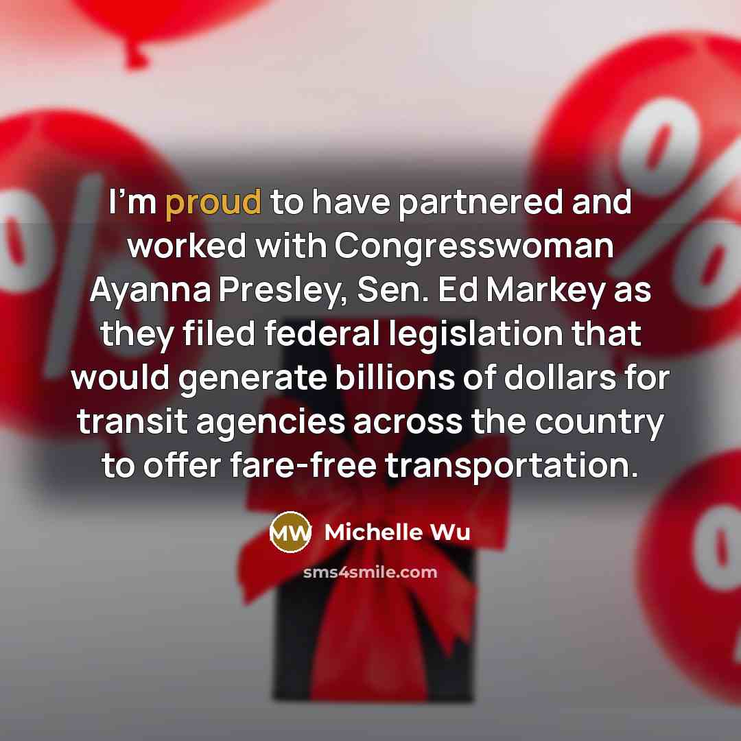“I'm proud to have partnered and worked with Congresswoman Ayanna…” quote by Michelle Wu