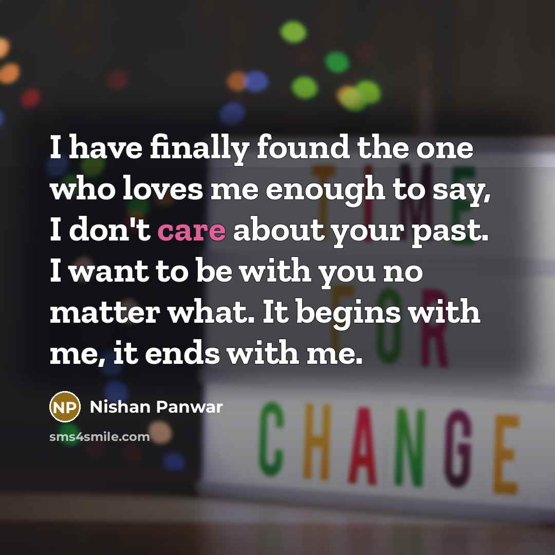 “I have finally found the one who loves me enough…” quote by Nishan Panwar