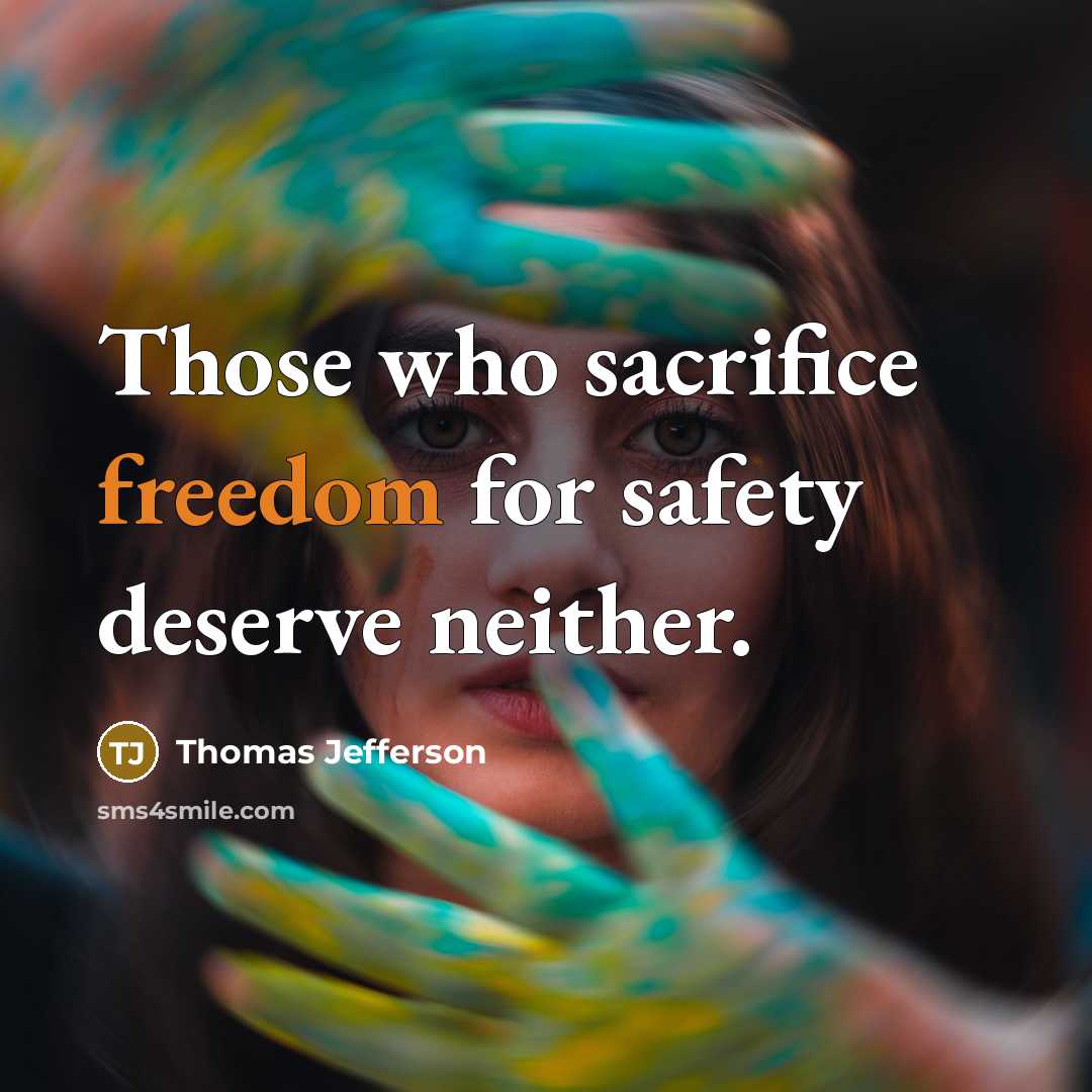 “Those who sacrifice freedom for safety deserve neither.…” quote by Thomas Jefferson