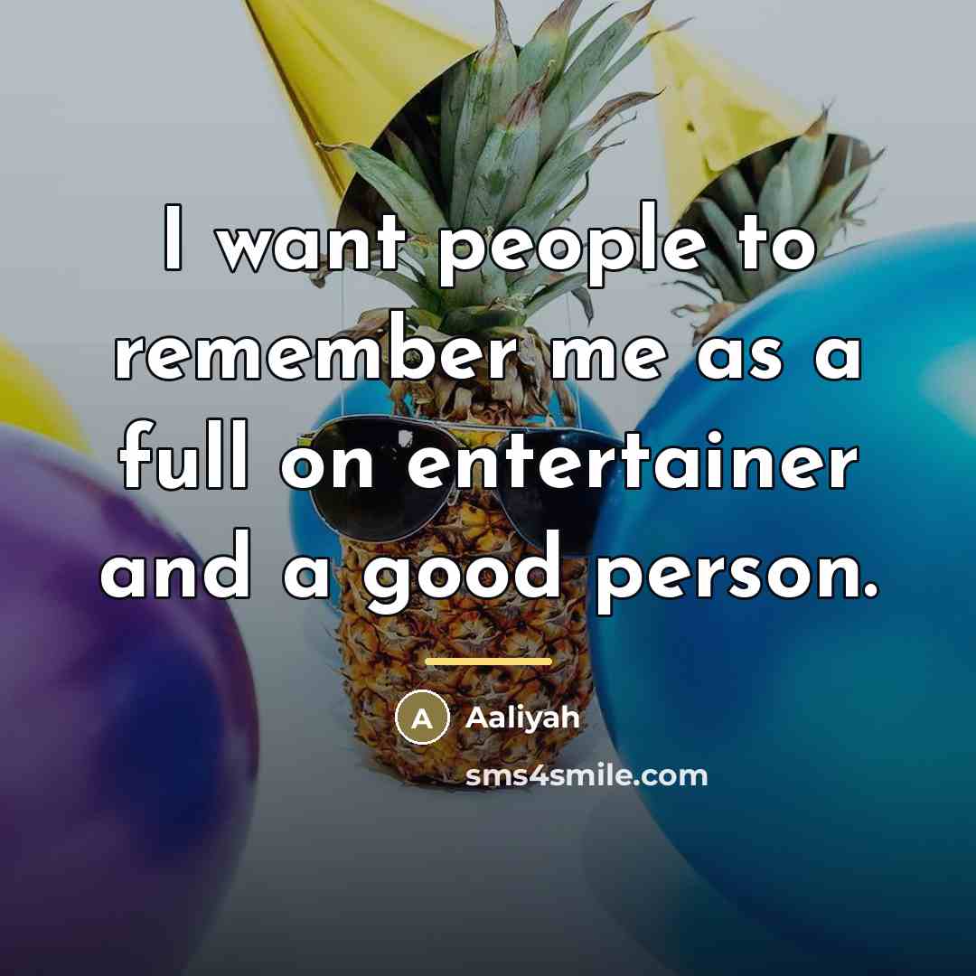 “I want people to remember me as a full on…” quote by Aaliyah
