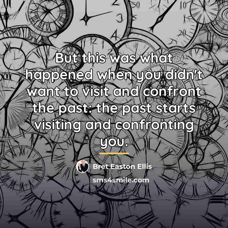 “But this was what happened when you didn't want to…” quote by Bret Easton Ellis