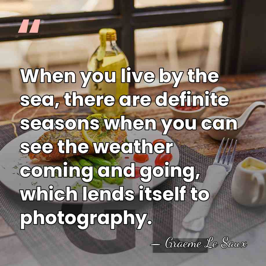 When you live by the sea, there are definite seasons when you&hellip; - Graeme Le Saux