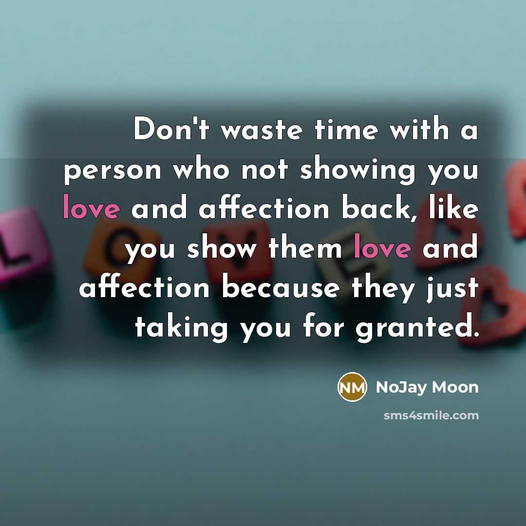 “Don't waste time with a person who not showing you…” quote by NoJay Moon