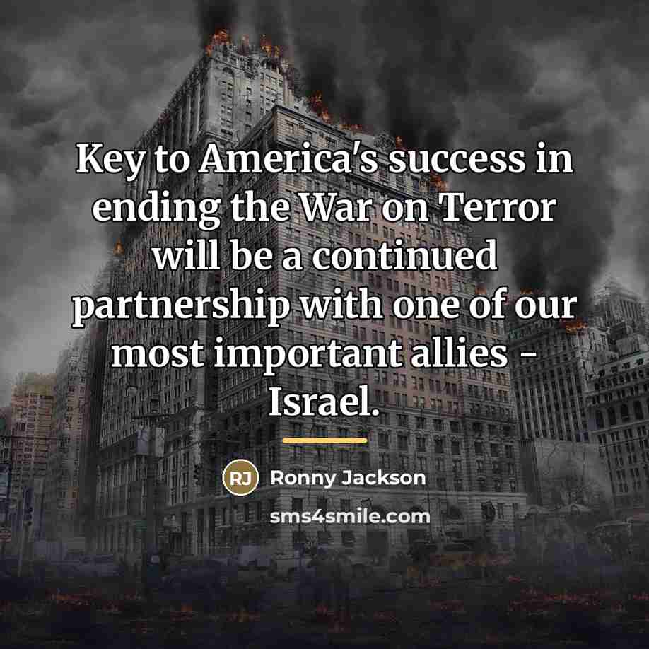 “Key to America's success in ending the War on Terror…” quote by Ronny Jackson