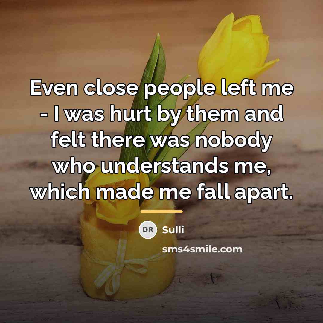“Even close people left me - I was hurt by…” quote by Sulli
