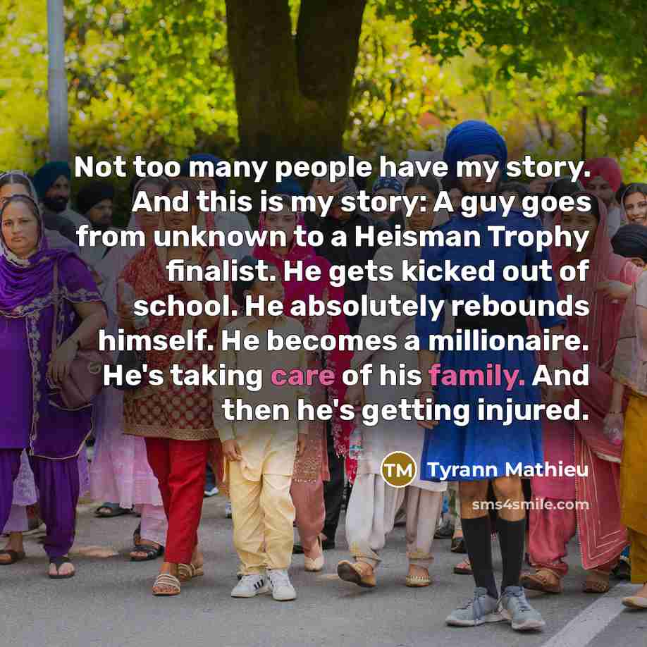“Not too many people have my story. And this is…” quote by Tyrann Mathieu