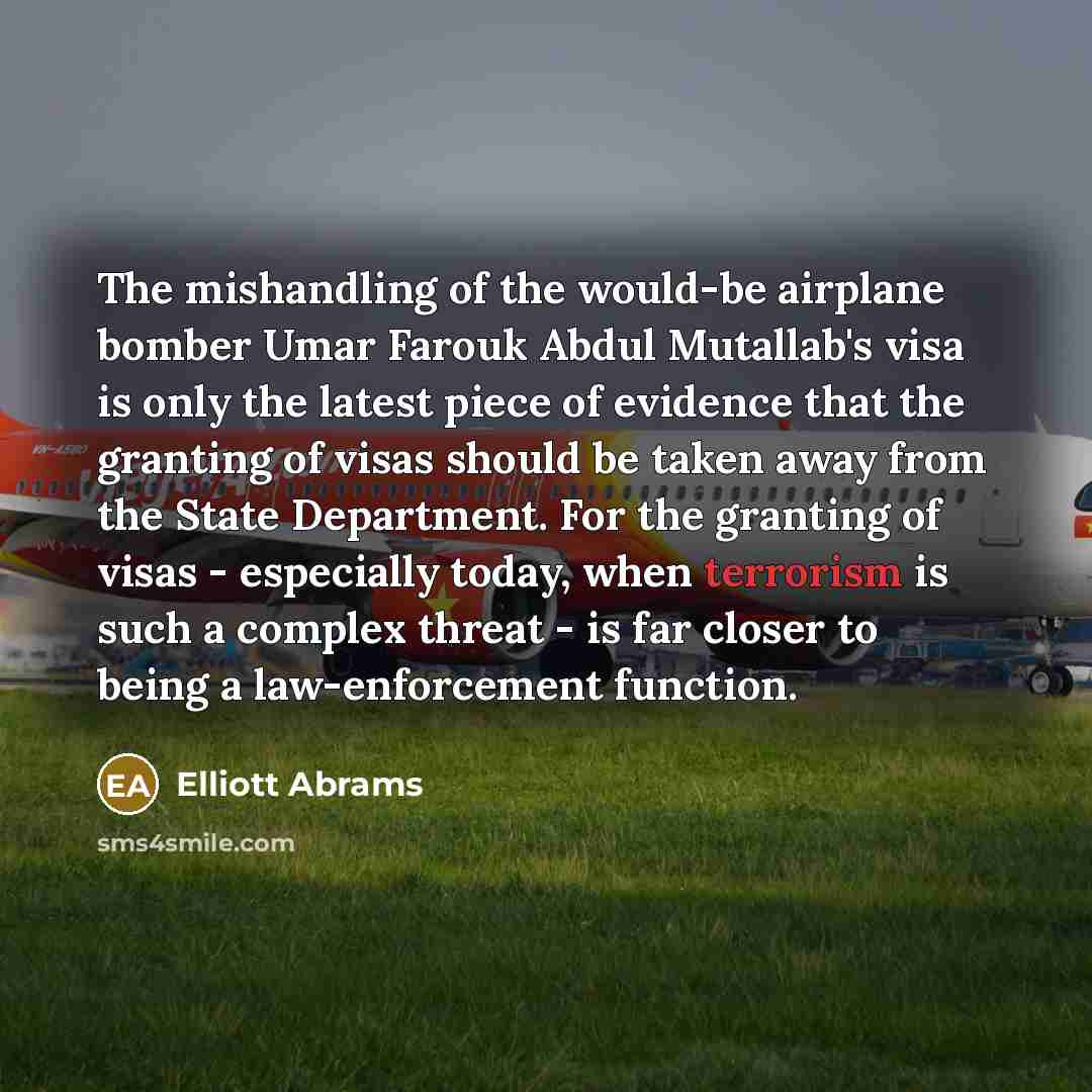 “The mishandling of the would-be airplane bomber Umar Farouk Abdul…” quote by Elliott Abrams