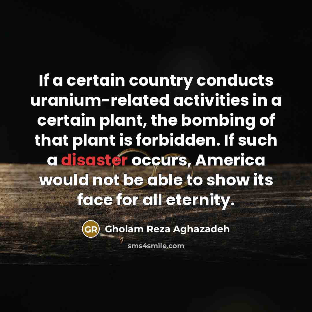 “If a certain country conducts uranium-related activities in a certain…” quote by Gholam Reza Aghazadeh