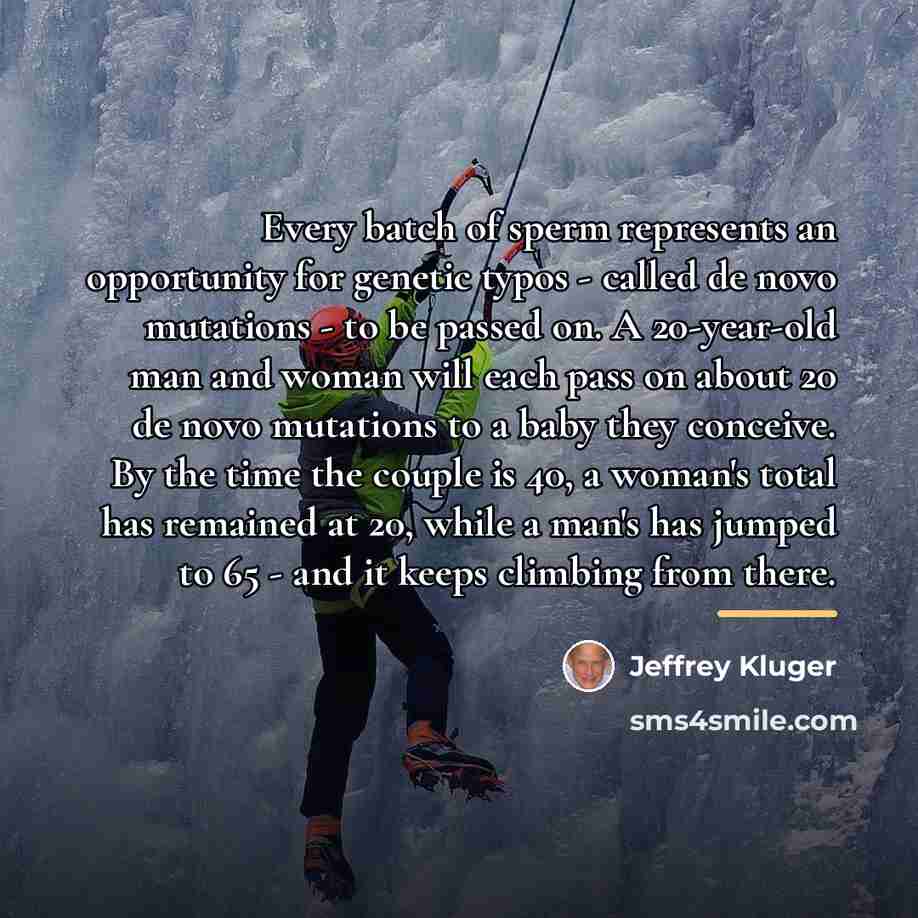 “Every batch of sperm represents an opportunity for genetic typos…” quote by Jeffrey Kluger