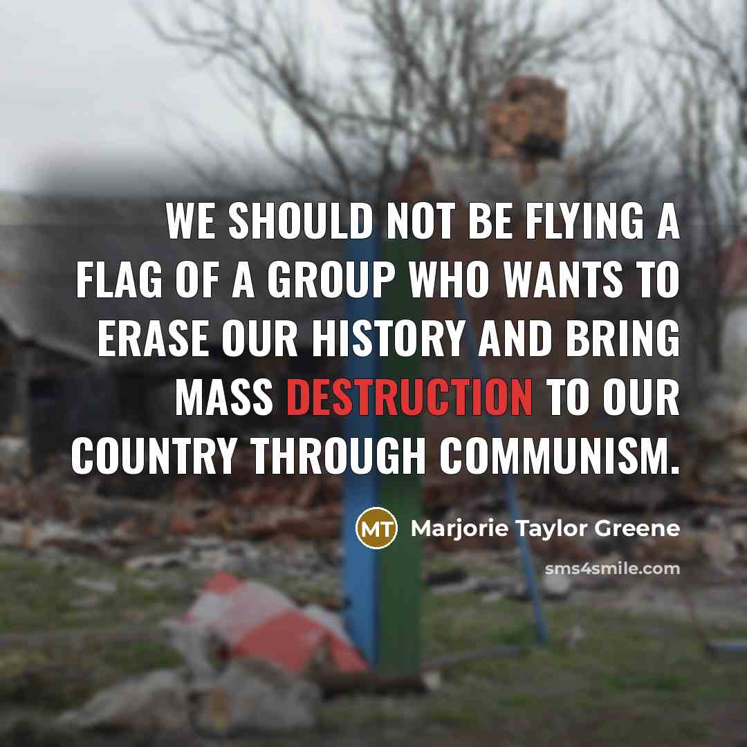 “We should not be flying a flag of a group…” quote by Marjorie Taylor Greene