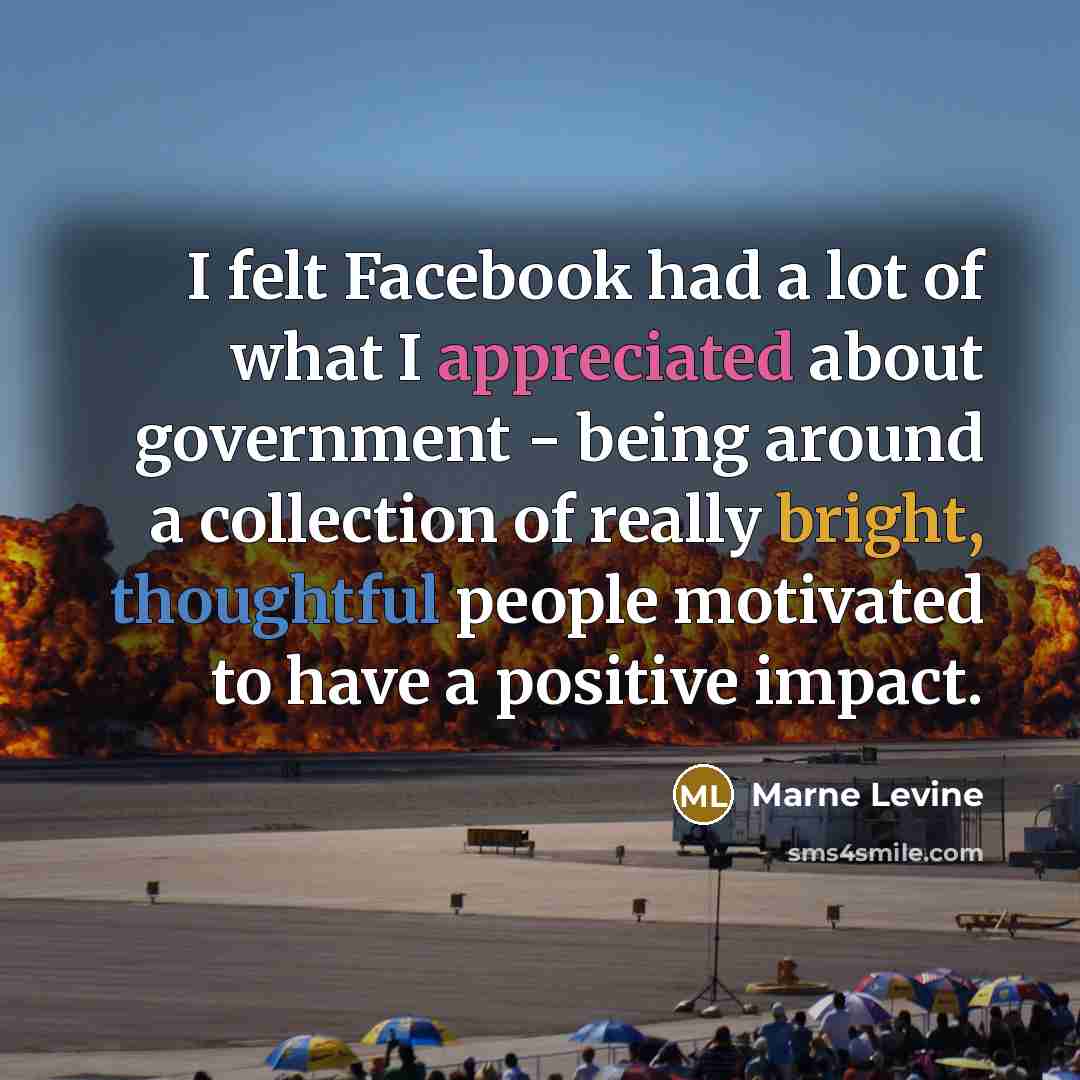 “I felt Facebook had a lot of what I appreciated…” quote by Marne Levine