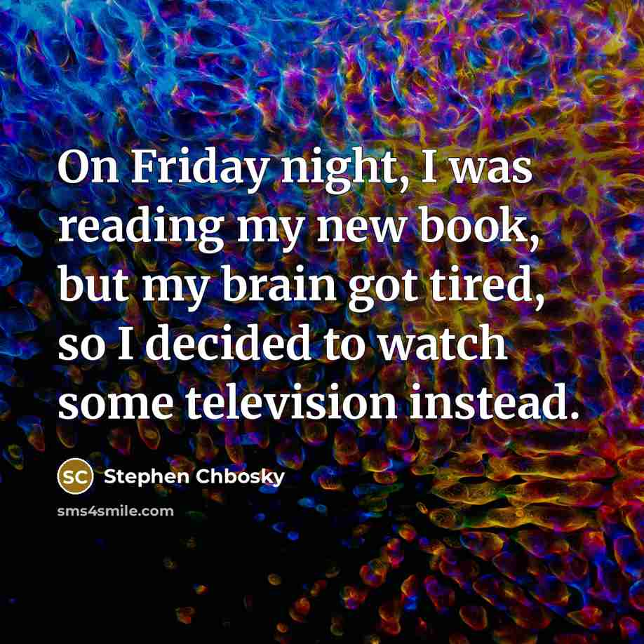 “On Friday night, I was reading my new book, but…” quote by Stephen Chbosky