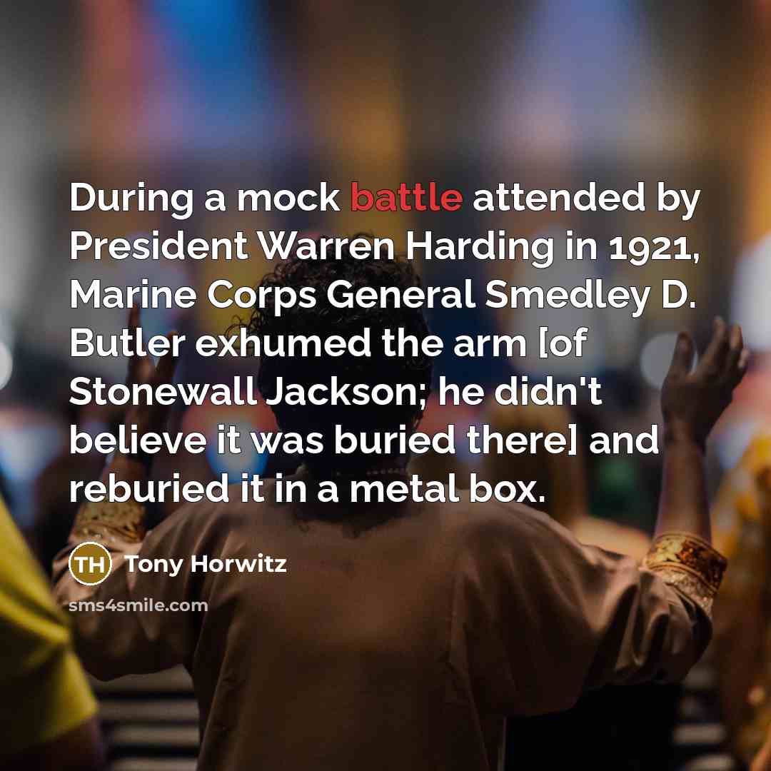 “During a mock battle attended by President Warren Harding in…” quote by Tony Horwitz