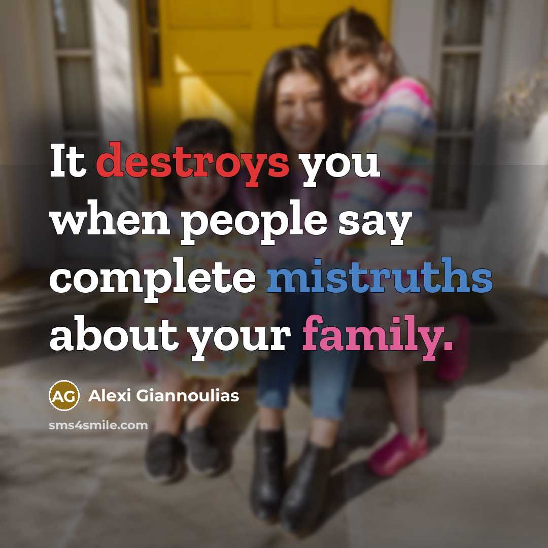 “It destroys you when people say complete mistruths about your…” quote by Alexi Giannoulias