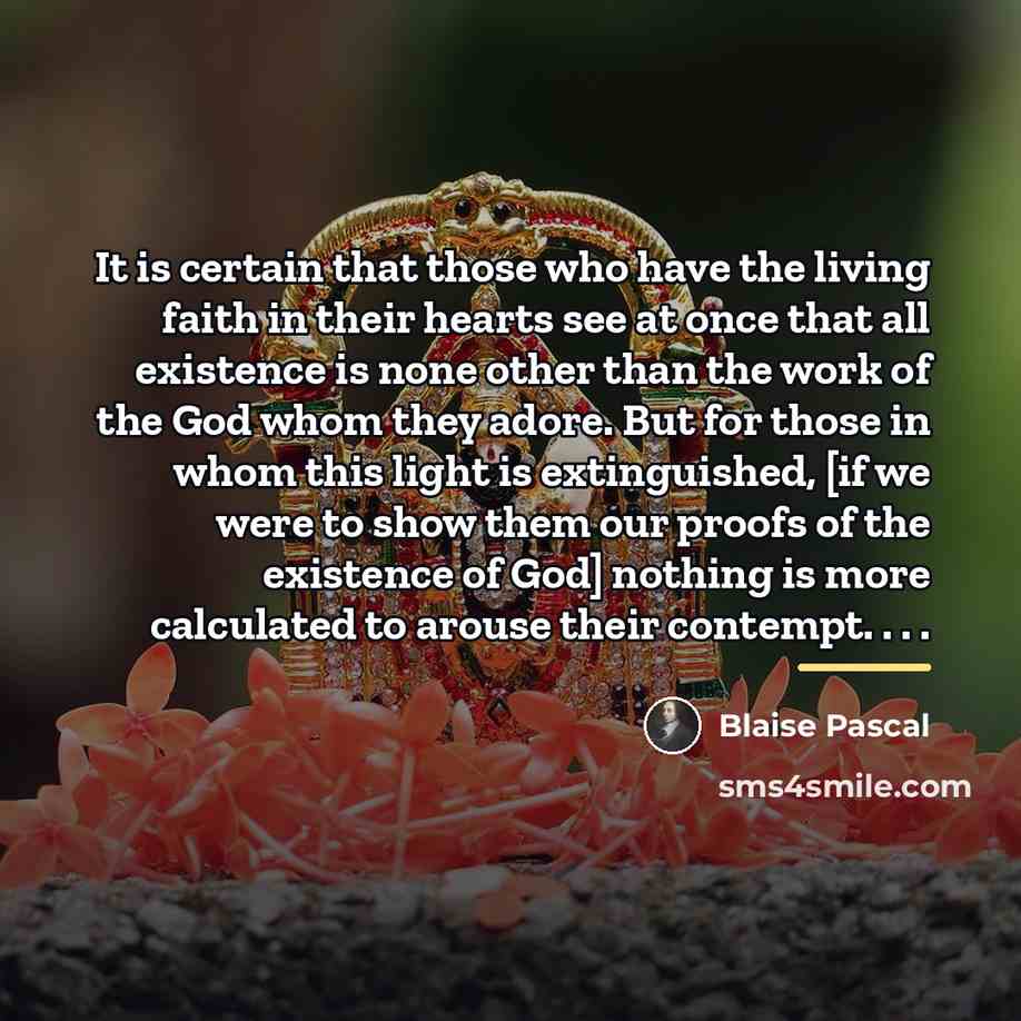 “It is certain that those who have the living faith…” quote by Blaise Pascal