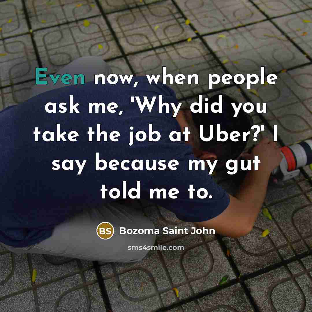 “Even now, when people ask me, 'Why did you take…” quote by Bozoma Saint John