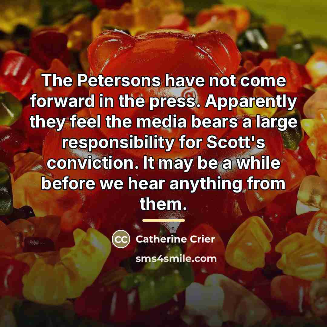 “The Petersons have not come forward in the press. Apparently…” quote by Catherine Crier