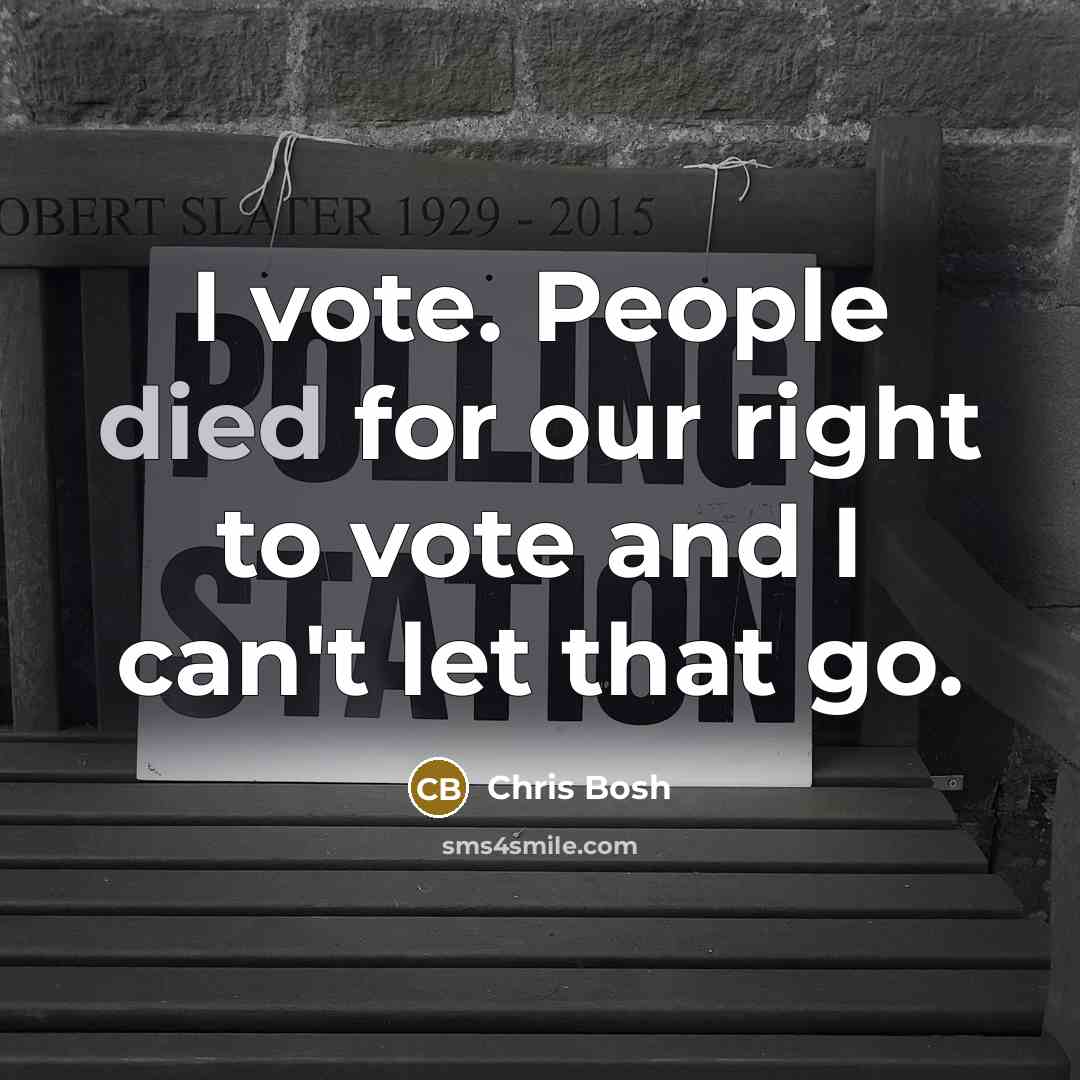 “I vote. People died for our right to vote and…” quote by Chris Bosh