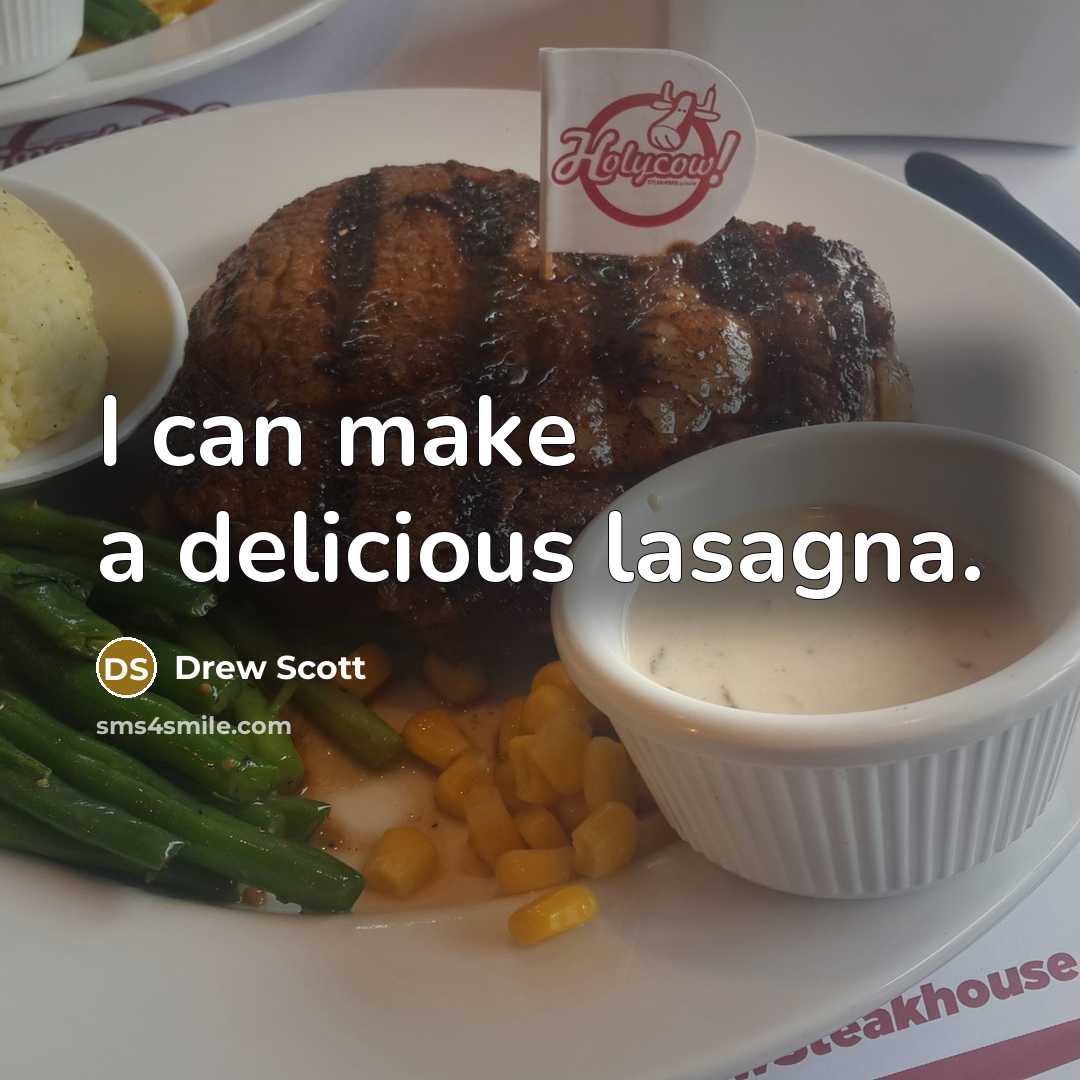 “I can make a delicious lasagna.…” quote by Drew Scott
