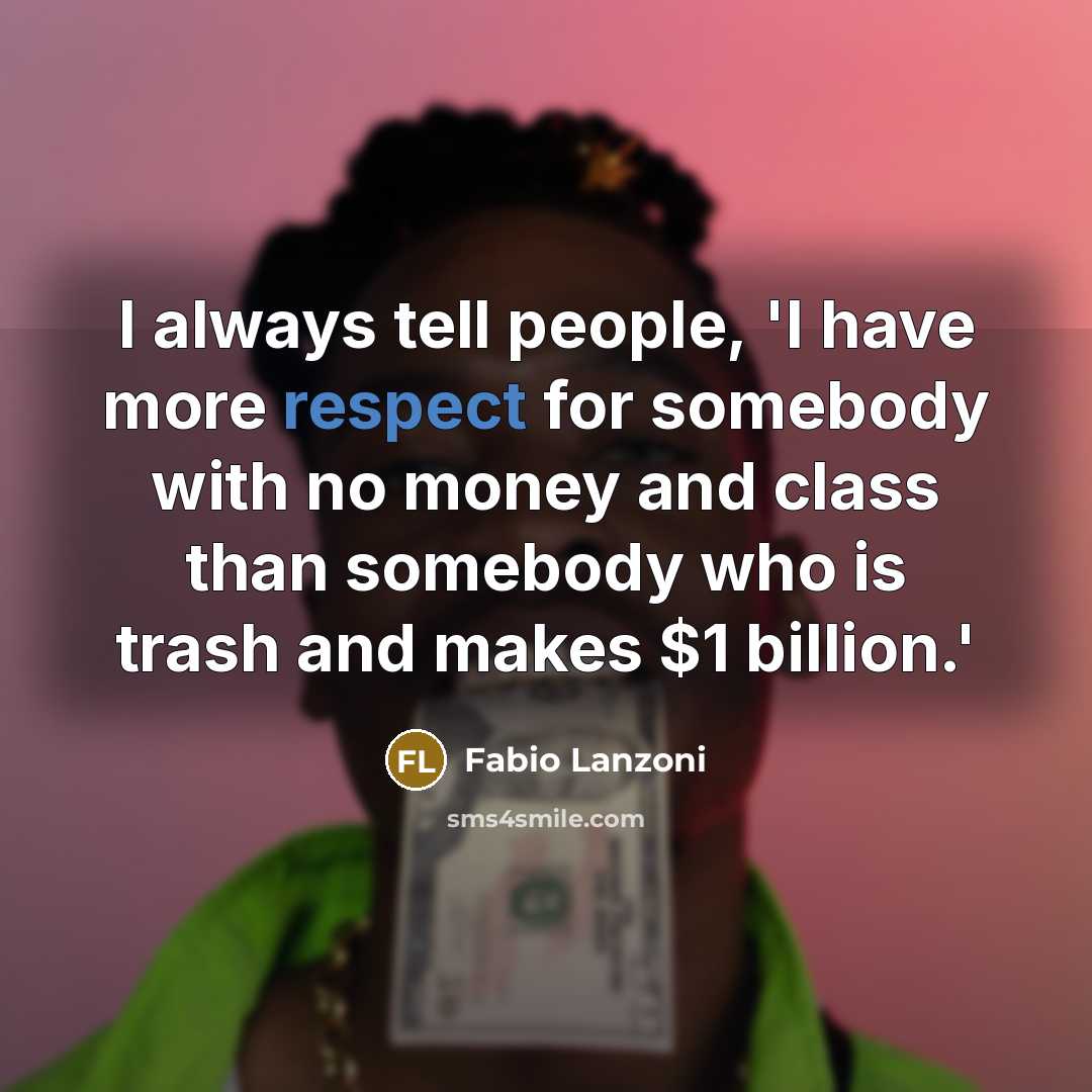 “I always tell people, 'I have more respect for somebody…” quote by Fabio Lanzoni