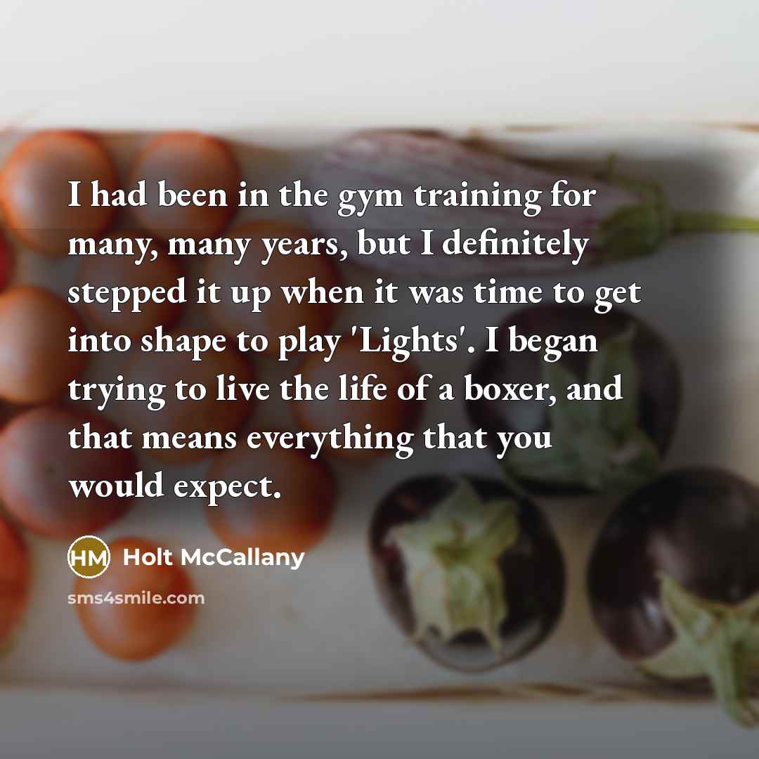 “I had been in the gym training for many, many…” quote by Holt McCallany