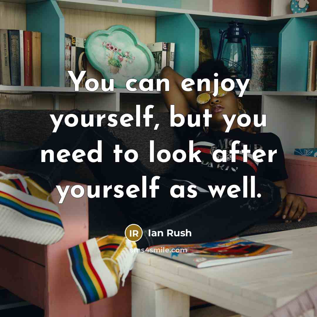 “You can enjoy yourself, but you need to look after…” quote by Ian Rush