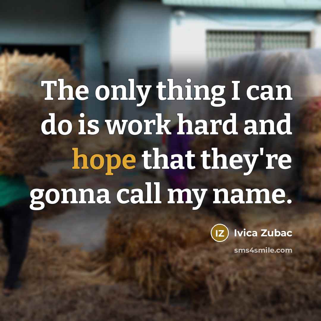 “The only thing I can do is work hard and…” quote by Ivica Zubac