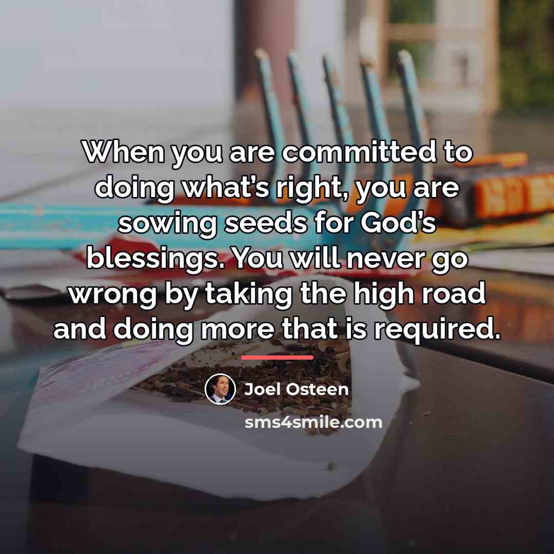 “When you are committed to doing what’s right, you are…” quote by Joel Osteen