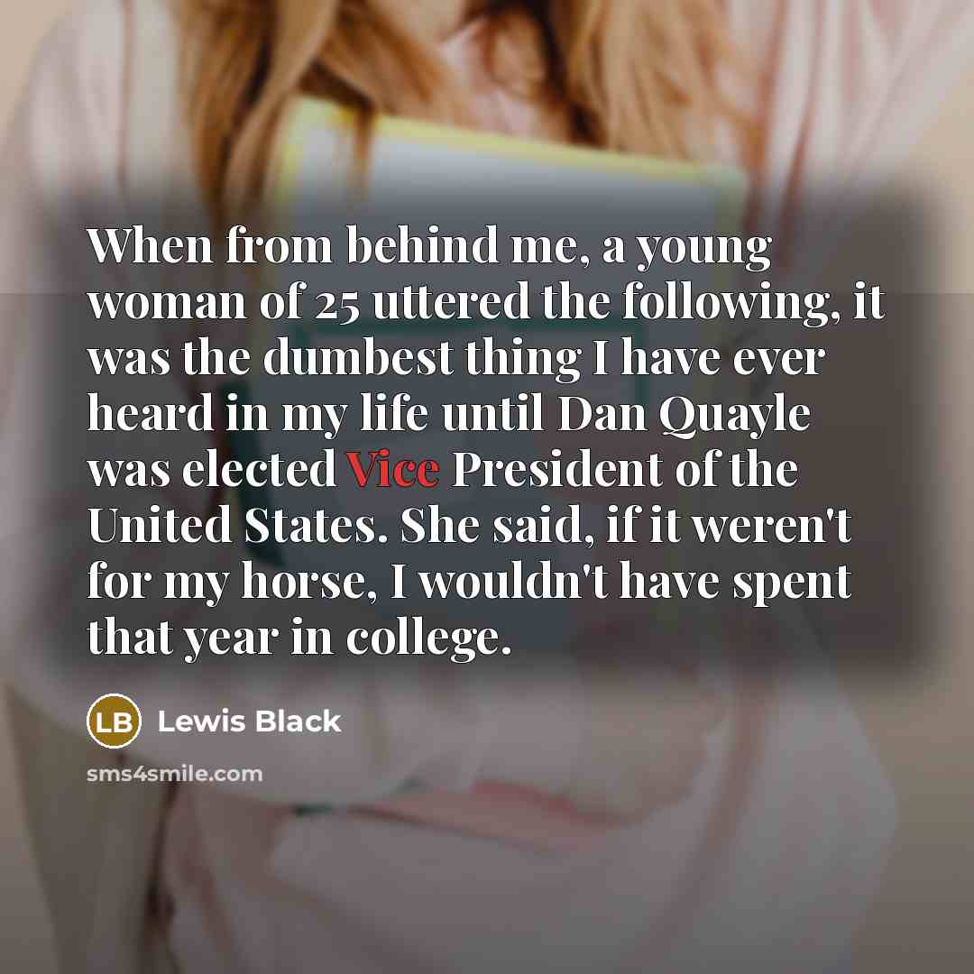 “When from behind me, a young woman of 25 uttered…” quote by Lewis Black