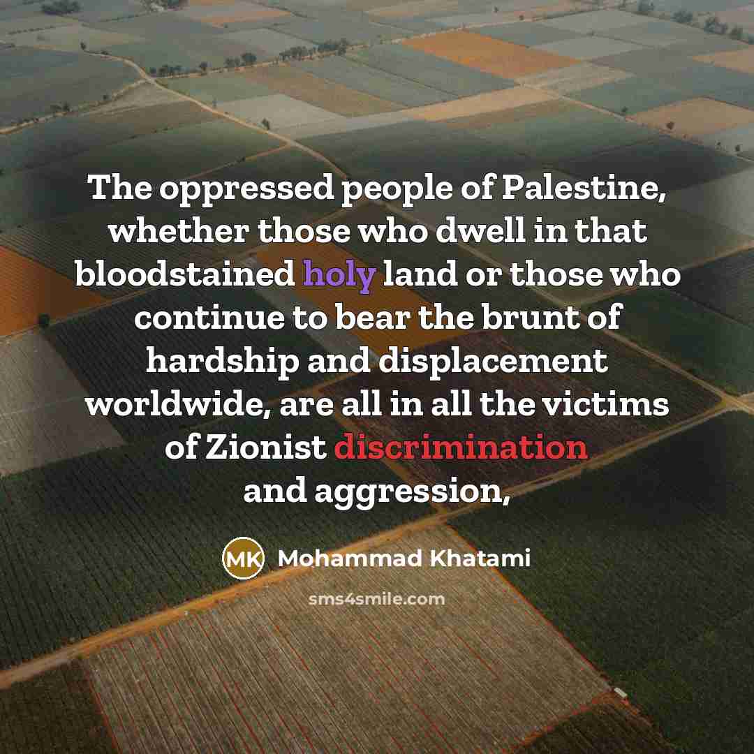 “The oppressed people of Palestine, whether those who dwell in…” quote by Mohammad Khatami