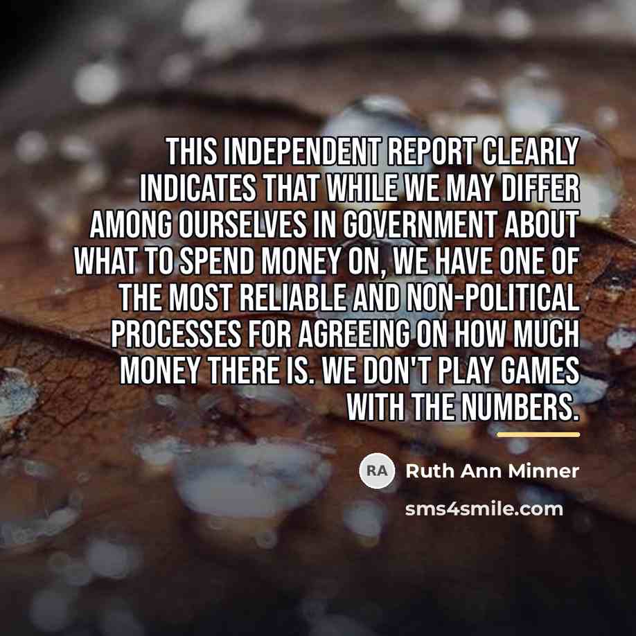 “This independent report clearly indicates that while we may differ…” quote by Ruth Ann Minner