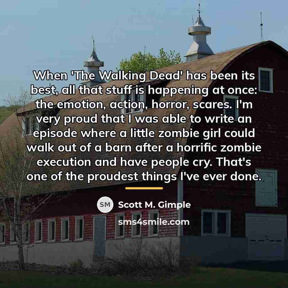 “When 'The Walking Dead' has been its best, all that…” quote by Scott M. Gimple