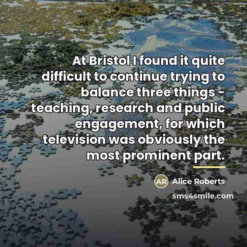 “At Bristol I found it quite difficult to continue trying…” quote by Alice Roberts