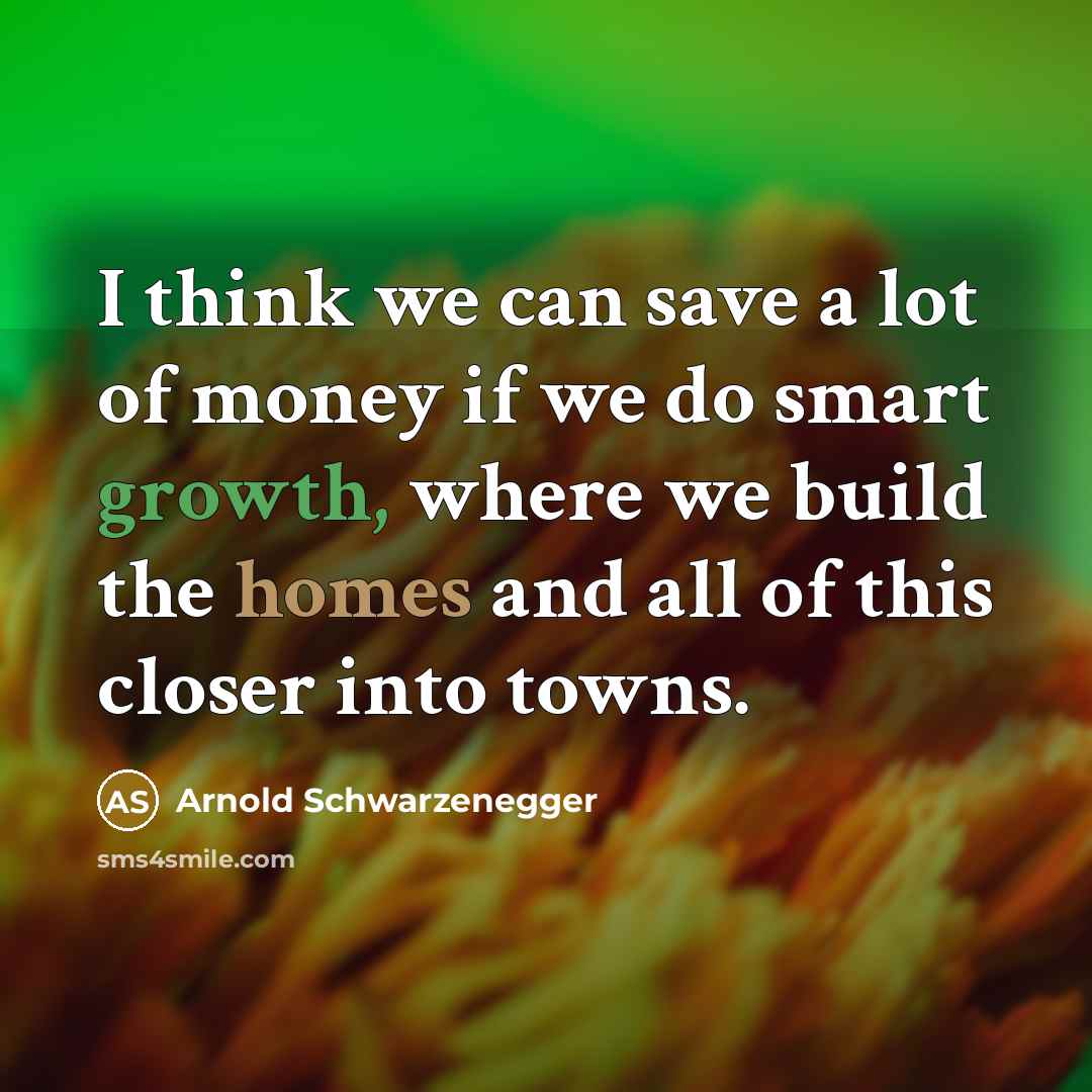 “I think we can save a lot of money if…” quote by Arnold Schwarzenegger