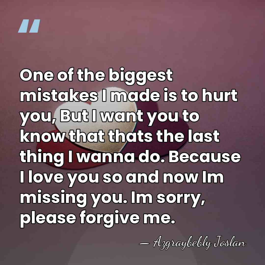 One of the biggest mistakes I made is to hurt you, But&hellip; - Azgraybebly Joslan