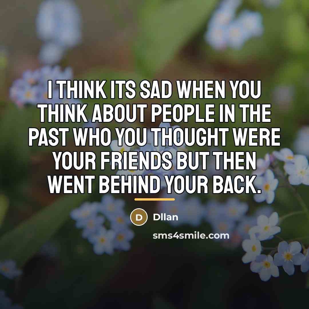 “I think its sad when you think about people in…” quote by Dllan