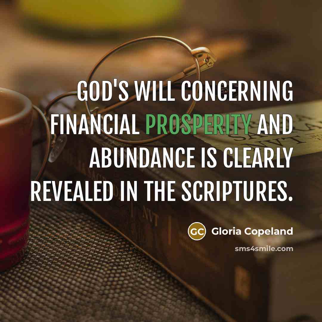“God's will concerning financial prosperity and abundance is clearly revealed…” quote by Gloria Copeland