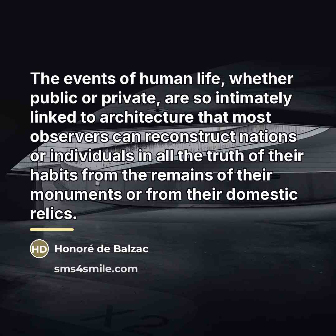 “The events of human life, whether public or private, are…” quote by Honore de Balzac