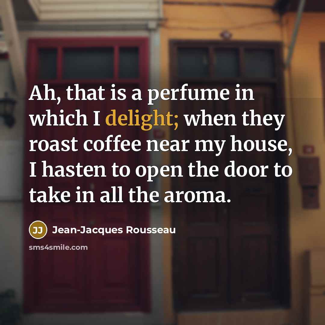 “Ah, that is a perfume in which I delight; when…” quote by Jean-Jacques Rousseau