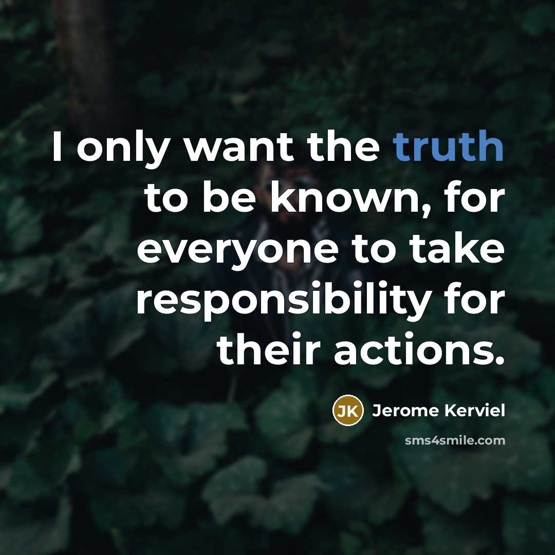 “I only want the truth to be known, for everyone…” quote by Jerome Kerviel