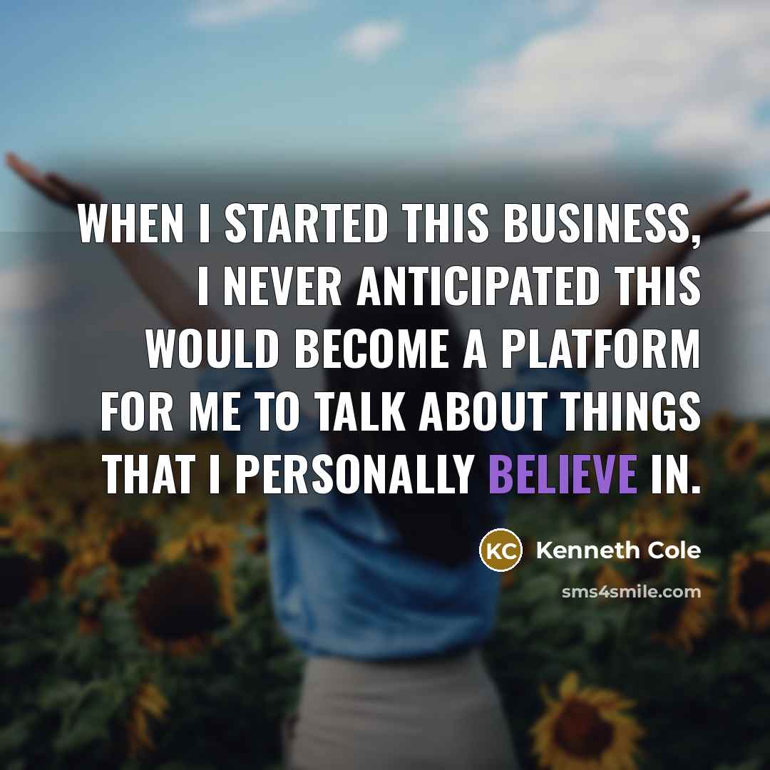 “When I started this business, I never anticipated this would…” quote by Kenneth Cole