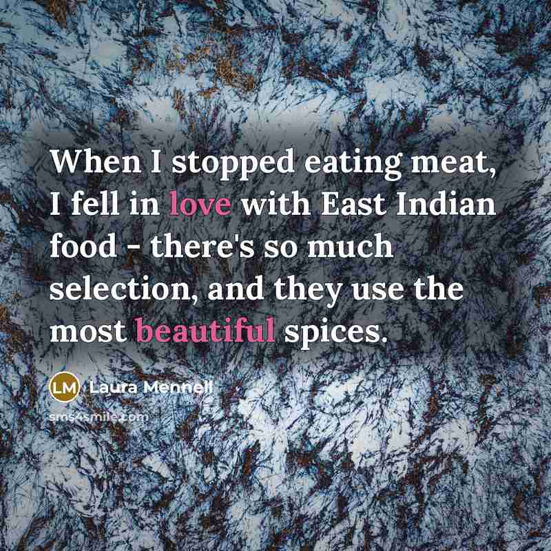 “When I stopped eating meat, I fell in love with…” quote by Laura Mennell